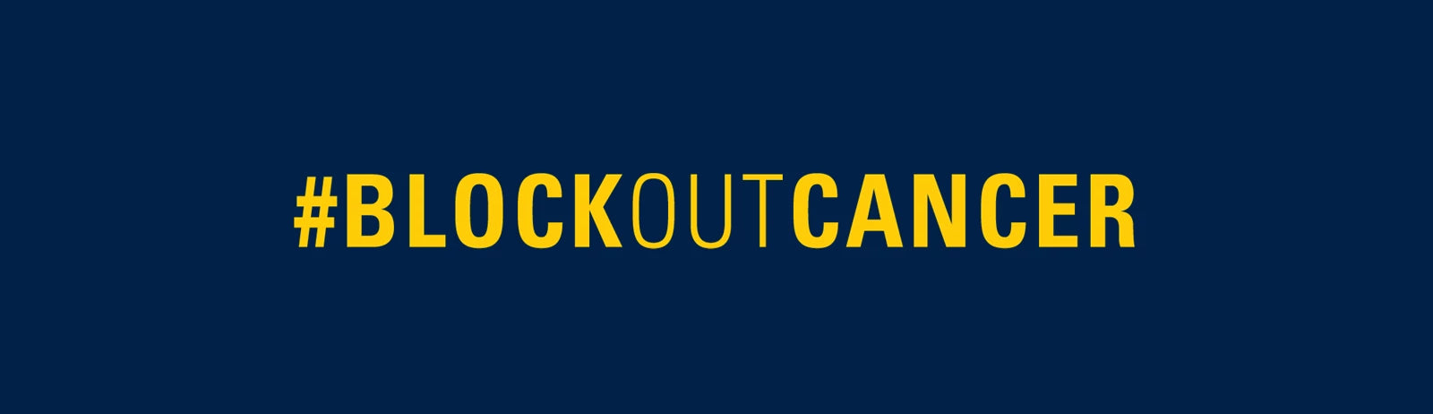 Block Out Cancer – Michigan Medicine Fundraising Shop